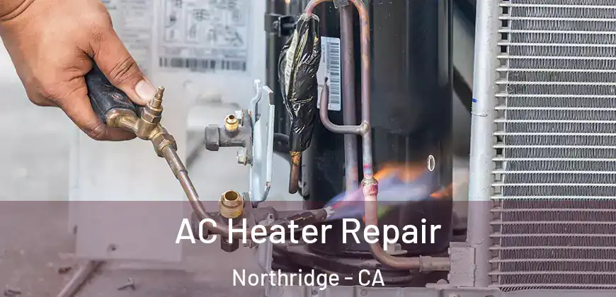 AC Heater Repair Northridge - CA