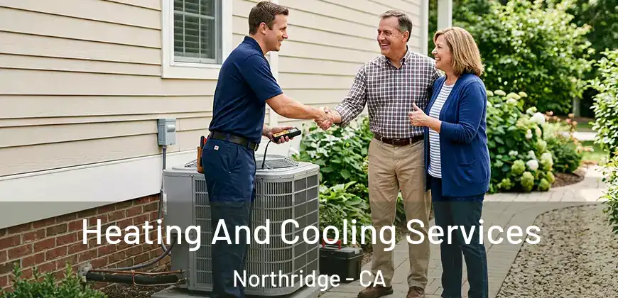 Heating And Cooling Services Northridge - CA