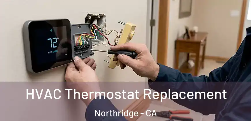 HVAC Thermostat Replacement Northridge - CA